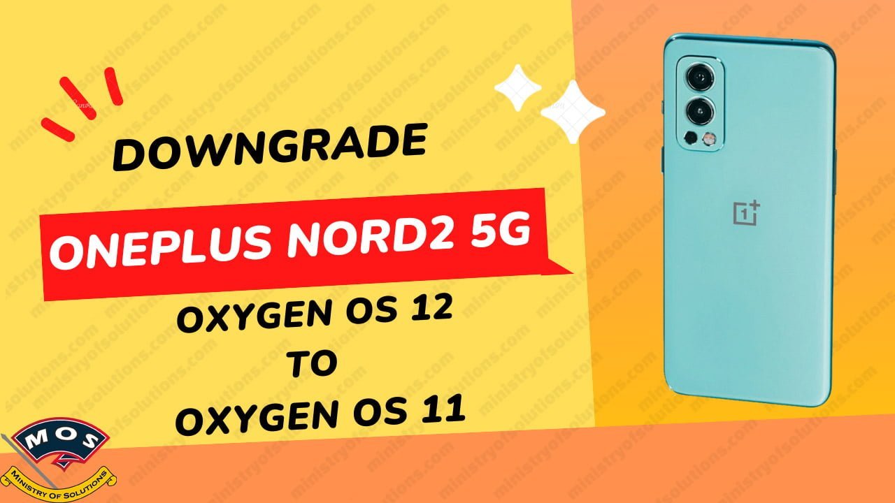 OnePlus Nord2 5G Downgrade To OxygenOS 11 DN2101 DN2103