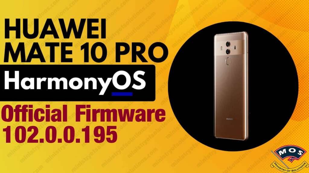 come Dim Typical Huawei Mate 10 Pro HarmonyOS 2.0 Stock Firmware 195 Download - Ministry Of  Solutions