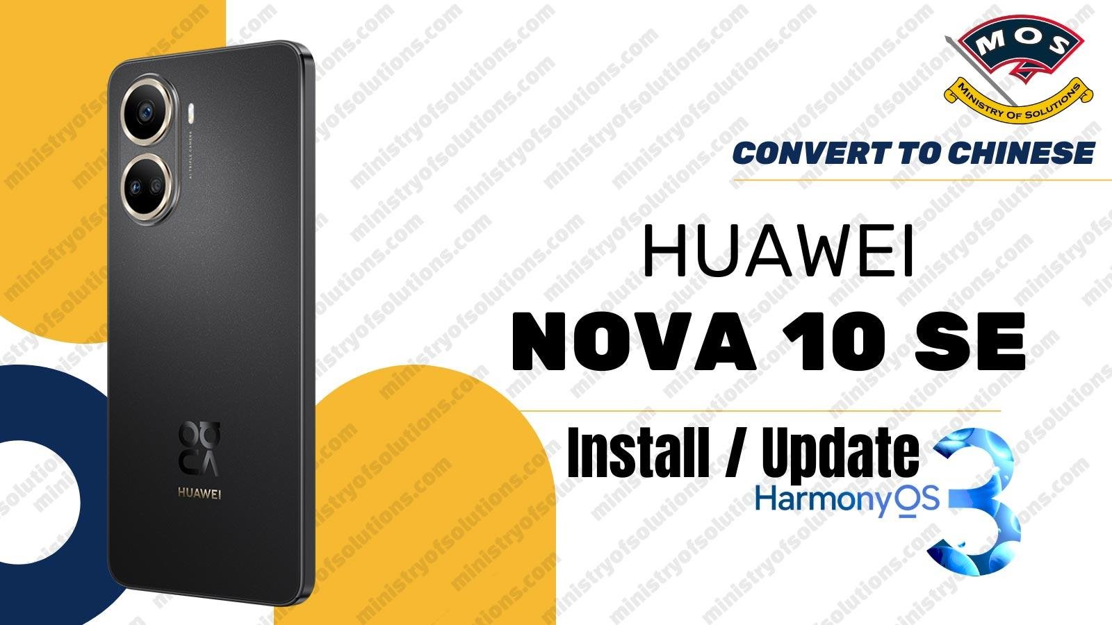 Huawei Nova 10 se HarmonyOS installation Service (BNE-LX1, BNE-LX3, BNE ...