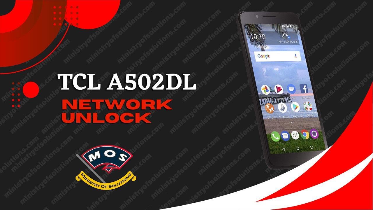 How to Unlock TCL A502DL Network (Alcatel TCL LX) 