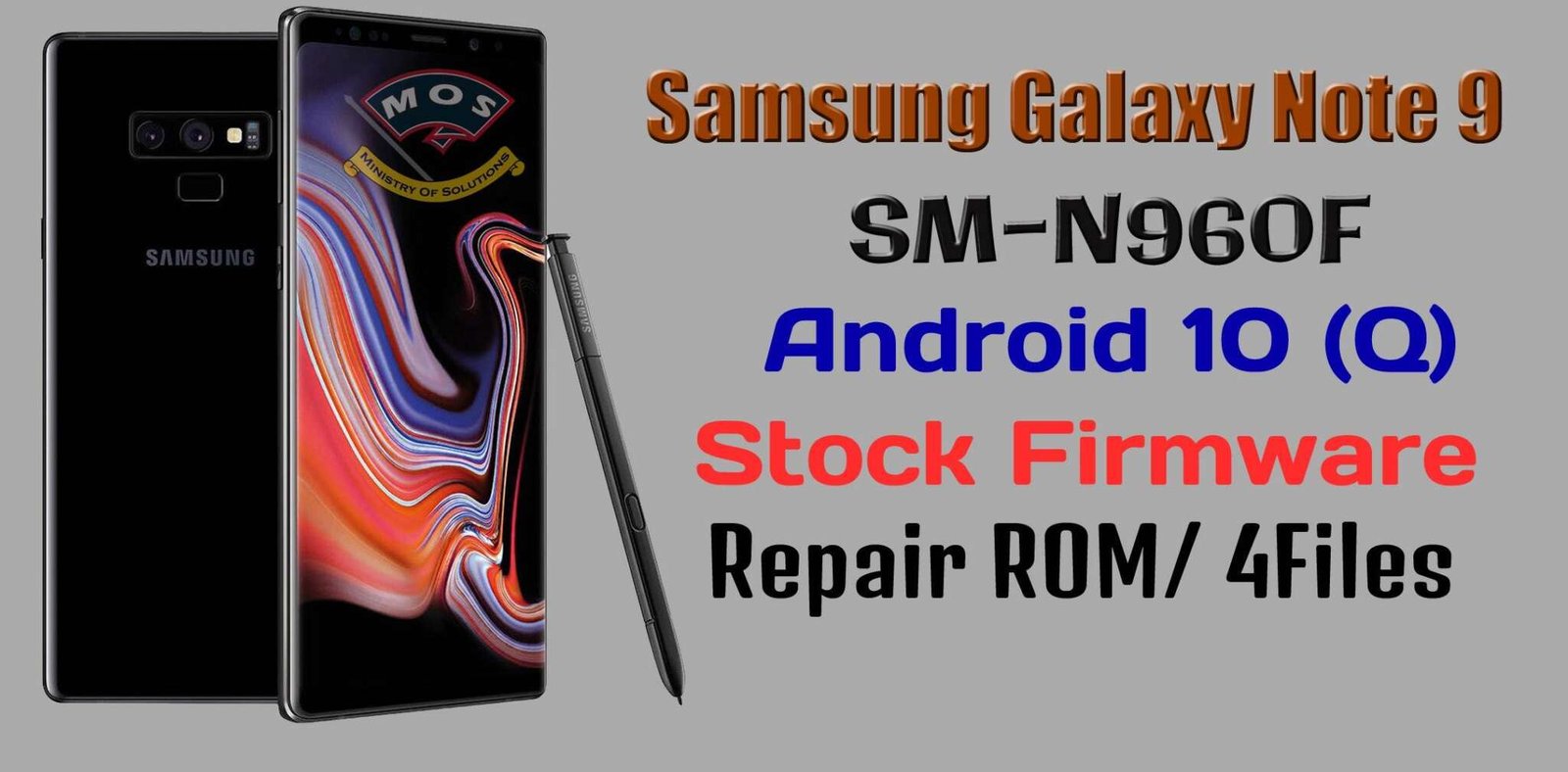 Samsung Galaxy Note 9 SMN960F Android 10 Firmware (4Files